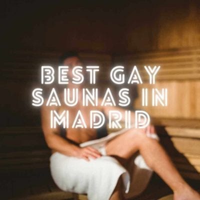 best gay saunas in Madrid